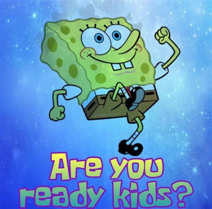 Are you ready kids?