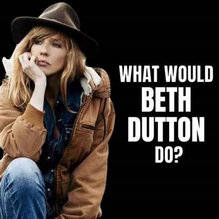 Funny Beth Dutton's quotes Funny Beth Dutton's quotes