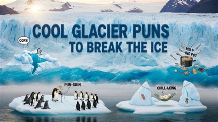 Glacier puns