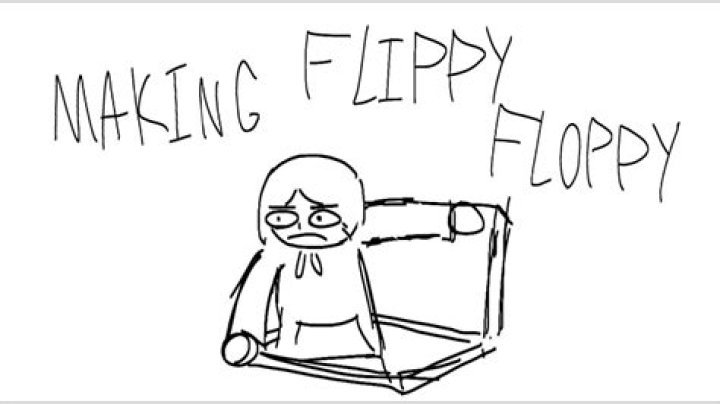 Making Flippy Floppy