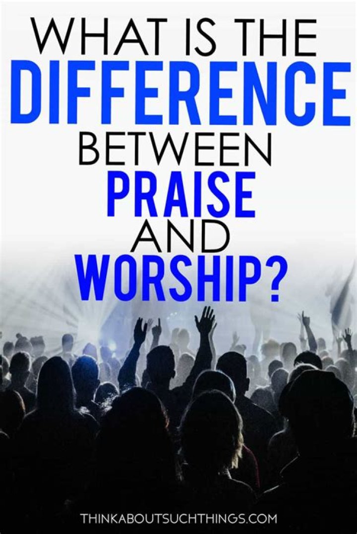 praise vs worship