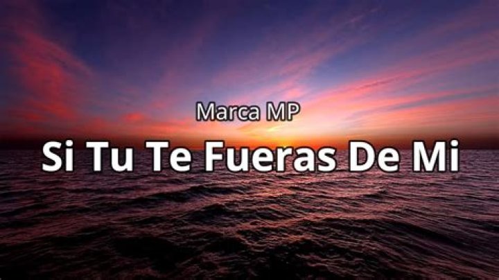 Si Tu Te Fueras De Mi