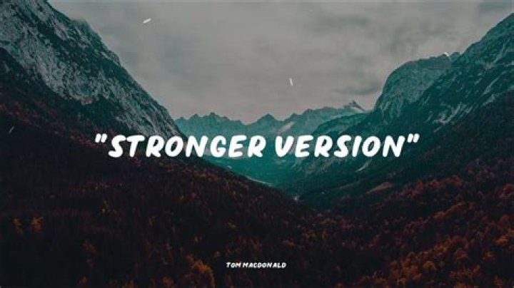 Stronger Version Music Video