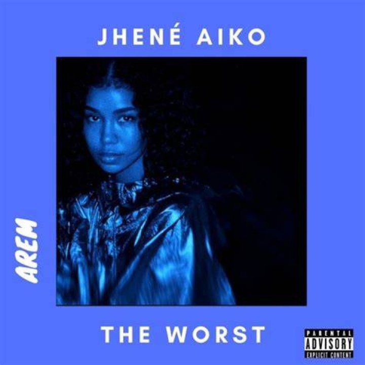 The Worst - Jhene Aiko - spotify top 50 songs uk